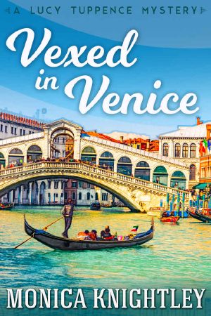 [Lucy Tuppence 01] • Vexed In Venice